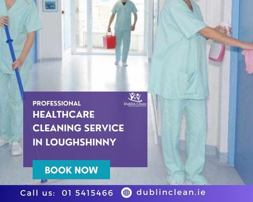 healthcare cleaning Loughshinny